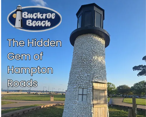 Buckroe Beach lighthouse with text “The Hidden Gem of Hampton Roads”